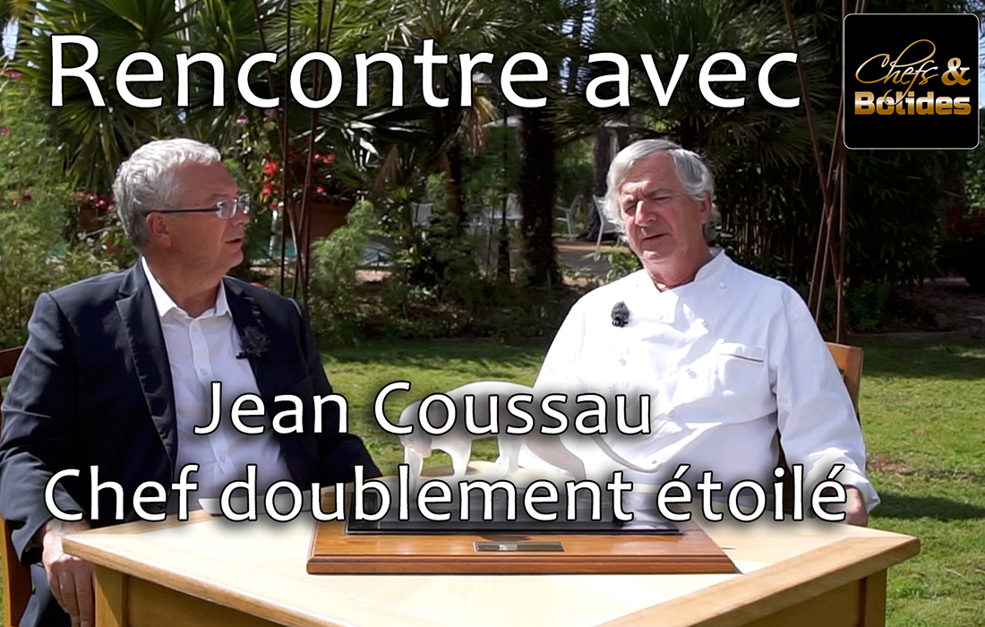 Rencontre avec Jean Coussau, chef doublement étoilé du ...